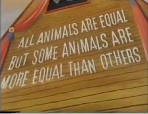 Tutti gli animali sono uguali ma alcuni sono più uguali degli altri